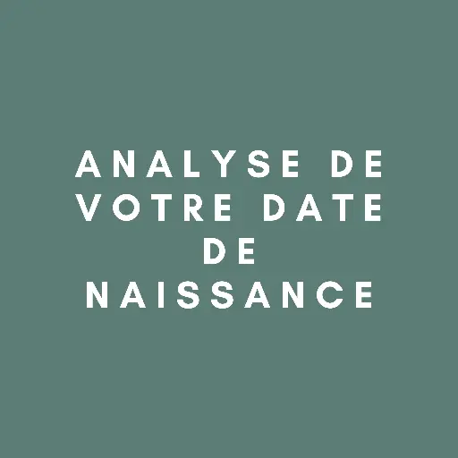 Analyse de votre date de naissance